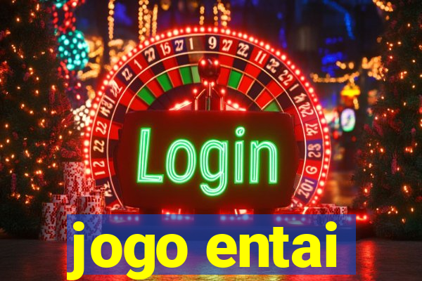 jogo entai